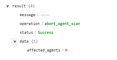 Sample output of the Abort Agent Scan operation