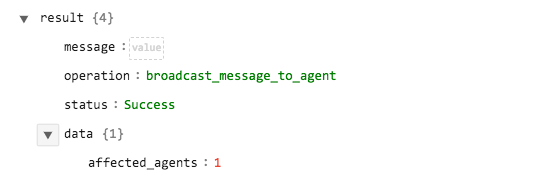Sample output of the Broadcast Message to Agent operation