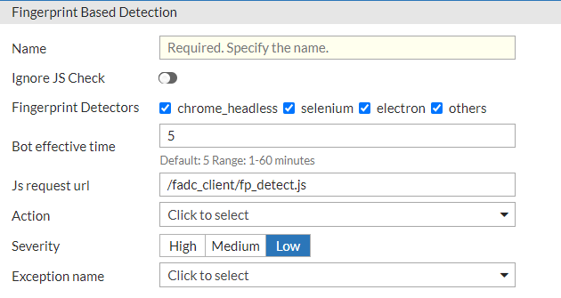 Configuring a Fingerprint Based Detection policy | FortiADC 7.4.7 ...
