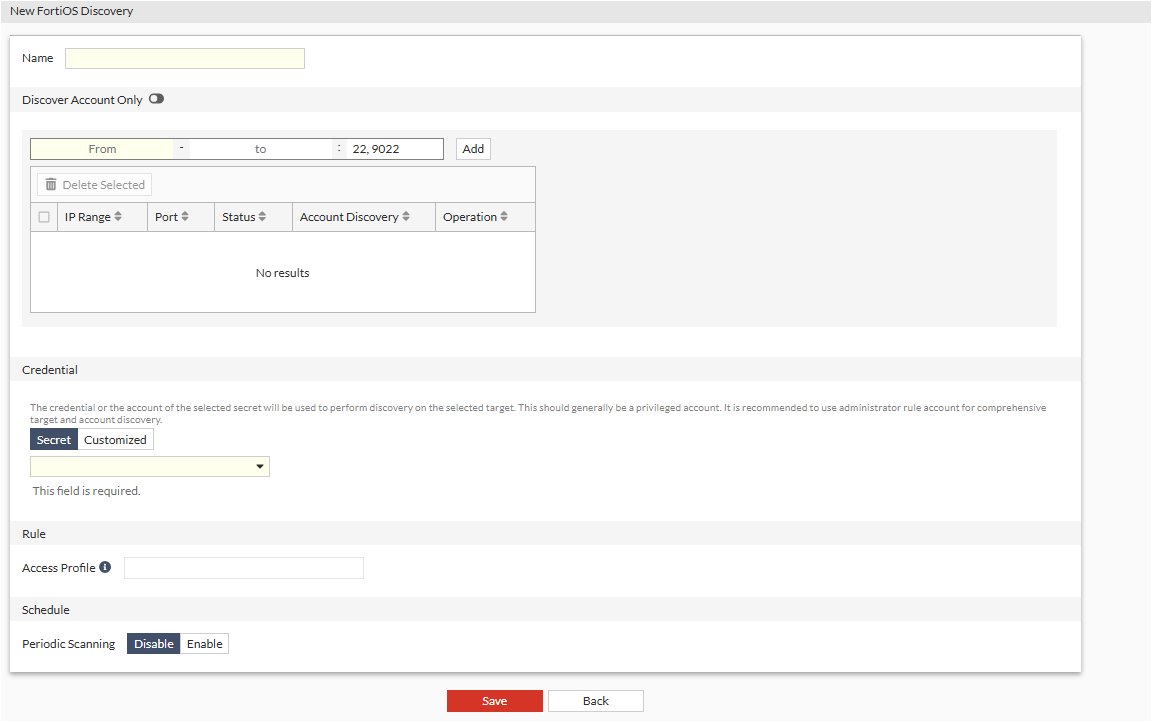 Creating discovery entry | FortiPAM 1.7.0 | Fortinet Document Library