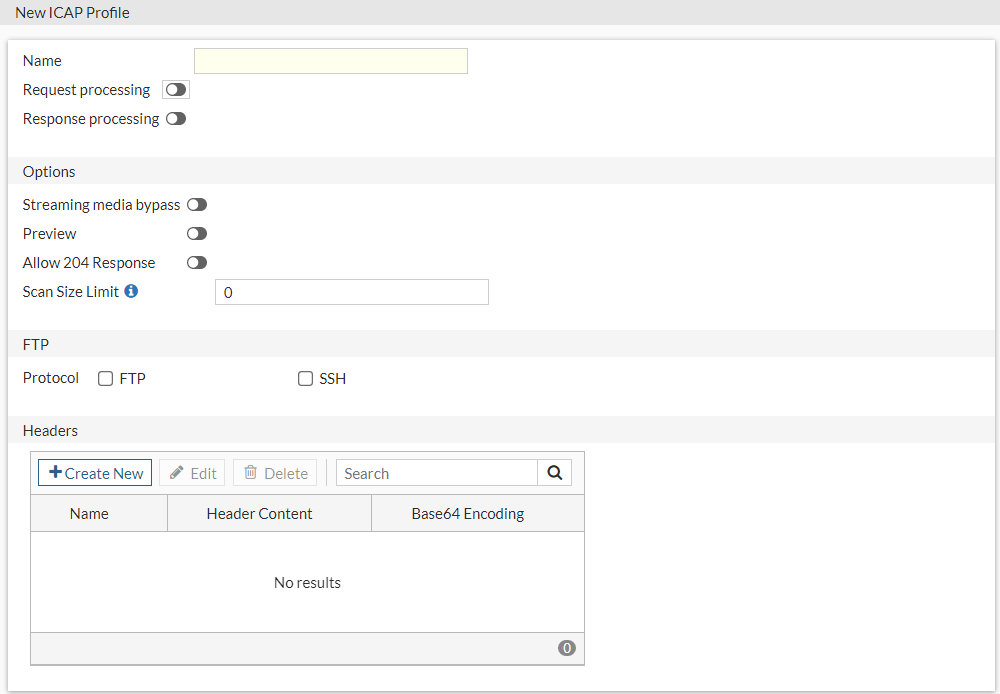 Create or edit an ICAP profile | FortiProxy 7.0.17 | Fortinet Document ...