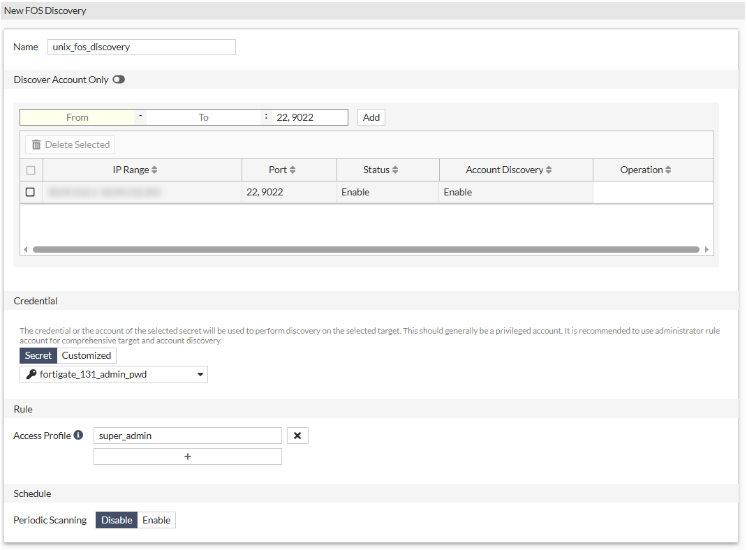 Creating discovery entry | FortiPAM 1.6.0 | Fortinet Document Library